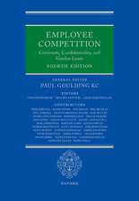 Employee Competition: Covenants, Confidentiality, and Garden Leave