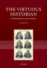The Virtuous Historian: A Nineteenth-Century Debate