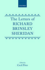 The Letters of Richard Brinsley Sheridan: Volumes I, II and III