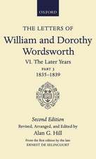 The Letters of William and Dorothy Wordsworth: Volume VI. The Later Years: Part 3. 1835-1839