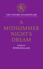 The Oxford Shakespeare: A Midsummer Night's Dream