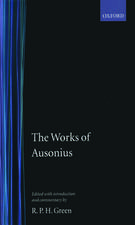 The Works of Ausonius: with Introduction and Commentary