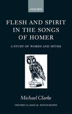 Flesh and Spirit in the Songs of Homer: A Study of Words and Myths