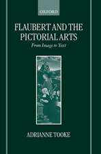 Flaubert and the Pictorial Arts: From Image to Text