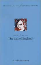 The Oxford English Literary History: Volume 12: The Last of England?