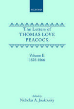 The Letters of Thomas Love Peacock: Volume 2: 1828-1866