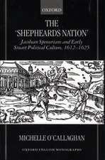 The 'Shepheard's Nation': Jacobean Spenserians and Early Stuart Political Culture 1612-25