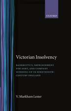 Victorian Insolvency: Bankruptcy, Imprisonment for Debt, and Company Winding-up in Nineteenth-Century England