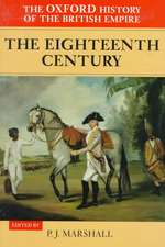 The Oxford History of the British Empire: Volume II: The Eighteenth Century