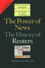 The Power of News: The History of Reuters