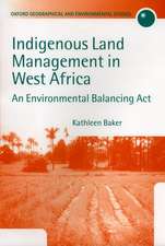 Indigenous Land Management in West Africa: An Environmental Balancing Act