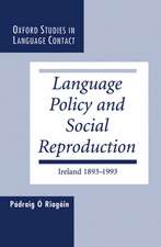 Language Policy and Social Reproduction