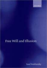 Free Will and Illusion