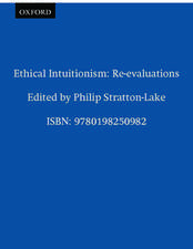 Ethical Intuitionism: Re-evaluations