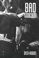 Bad Business: Professional Crime in Modern Britain