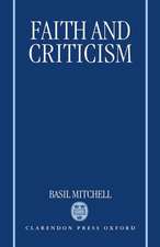 Faith and Criticism: The Sarum Lectures 1992