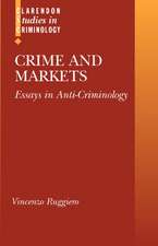 Crime and Markets: Essays in Anti-Criminology