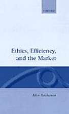 Ethics, Efficiency and the Market