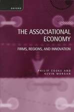 The Associational Economy: Firms, Regions, and Innovation