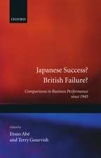 Japanese Success? British Failure?: Comparisons in Business Performance since 1945