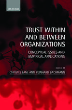 Trust Within and Between Organizations: Conceptual Issues and Empirical Applications