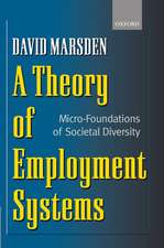 A Theory of Employment Systems: Micro-Foundations of Societal Diversity