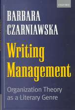 Writing Management: Organization Theory as a Literary Genre