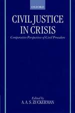 Civil Justice in Crisis: Comparative Perspectives of Civil Procedure