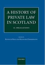 A History of Private Law in Scotland: Volume 2: Obligations