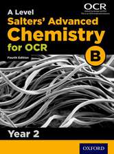 A Level Salters Advanced Chemistry for OCR B: Year 2