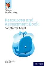 Nelson Handwriting: Starter: Reception/Primary 1: Resources and Assessment Book