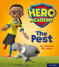 Hero Academy: Oxford Level 4, Light Blue Book Band: The Pest