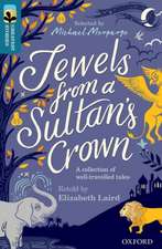 Oxford Reading Tree TreeTops Greatest Stories: Oxford Level 19: Jewels from a Sultan's Crown