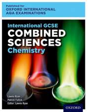 OxfordAQA International GCSE Combined Sciences Chemistry (9204): Student Book