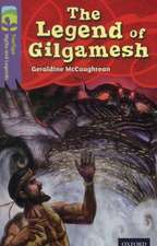 Oxford Reading Tree TreeTops Myths and Legends: Level 17: The Legend Of Gilgamesh