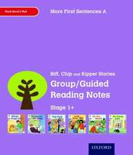 Oxford Reading Tree: Level 1+: More First Sentences A: Group/Guided Reading Notes