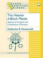 The Heavier d-Block Metals: Aspects of Inorganic and Coordination Chemistry