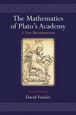 The Mathematics of Plato's Academy: A New Reconstruction