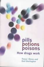 Pills, Potions and Poisons: How Drugs Work