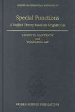 Special Functions: A Unified Theory Based on Singularities