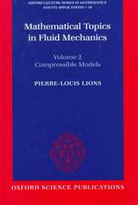 Mathematical Topics in Fluid Mechanics: Volume 2: Compressible Models