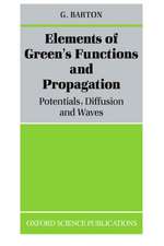 Elements of Green's Functions and Propagation: Potentials, Diffusion, and Waves