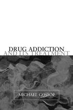 Drug Addiction and its Treatment