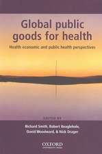 Global Public Goods for Health: Health economic and public health perspectives