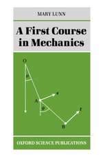 A First Course in Mechanics