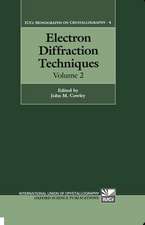 Electron Diffraction Techniques: Volume 2