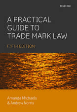 A Practical Guide to Trade Mark Law