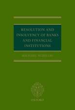 Resolution and Insolvency of Banks and Financial Institutions