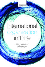 International Organization in Time