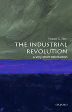 The Industrial Revolution: A Very Short Introduction